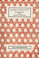 Leonard and Virginia Woolf, the Hogarth Press and the networks of modernism /