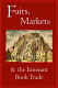 Fairs, markets and the itinerant book trade /