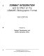 Format integration and its effect on the USMARC bibliographic format / prepared by Network Development and MARC Standards Office.