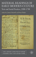 Material readings of early modern culture : texts and social practices, 1580-1730 / edited by James Daybell, Peter Hinds.