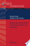 Robust synchronization of chaotic systems via feedback /