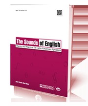 The sounds of english : theory and practice for Latin American Speakers /