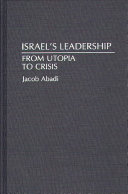 Israel's leadership : from utopia to crisis /