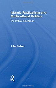 Islamic radicalism and multicultural politics : the British experience /