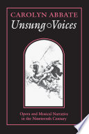 Unsung voices : opera and musical narrative in the nineteenth century /