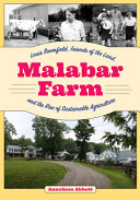 Malabar Farm : Louis Bromfield, Friends of the Land, and the rise of sustainable agriculture /