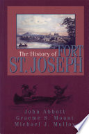 The history of Fort St. Joseph /
