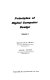 Principles of digital computer design / Abd-Elfattah M. Abd-Alla, Arnold C. Meltzer.