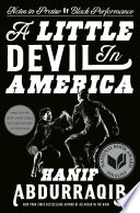 A little devil in America : notes in praise of Black performance /