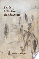 Letters from the headwaters /