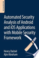 Automated security analysis of Android and iOS applications with mobile security framework /