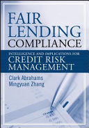 Fair lending compliance : intelligence and implications for credit risk management /