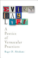 Everyday life : a poetics of vernacular practices /