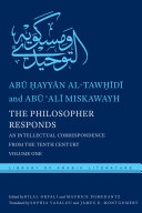 The philosopher responds : an intellectual correspondence from the tenth century.