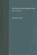 Nonviolence and peace building in Islam : theory and practice /