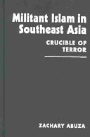 Militant Islam in Southeast Asia : crucible of terror /