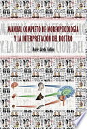 Manual completo de morfopsicologia y la interpretacion del rostro /