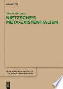 Nietzsche's meta-existentialism /