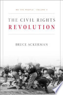 We the people. the rights revolution / Bruce Ackerman.