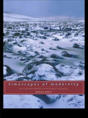 Timescapes of modernity : the environment and invisible hazards / Barbara Adam.