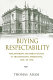 Buying respectability : philanthropy and urban society in transnational perspective, 1840s to 1930s / Thomas Adam.