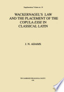 Wackernagel's law and the placement of the copula esse in classical Latin /