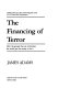 The financing of terror : behind the PLO, IRA, Red Brigades, and M-19 stand the paymasters : how the groups that are terrorizing the world get the money to do it /