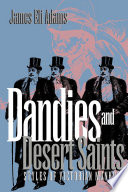 Dandies and desert saints : styles of Victorian masculinity /