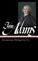 John Adams : revolutionary writings 1755-1775 /