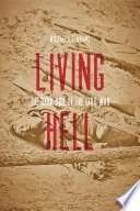 Living hell : the dark side of the Civil War / Michael C. C. Adams.