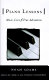 Piano lessons : music, love & true adventures /