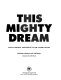 This mighty dream : social protest movements in the United States /