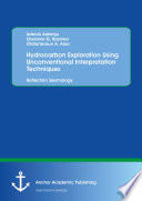 Hydrocarbon Exploration Using Unconventional Interpretation Techniques.