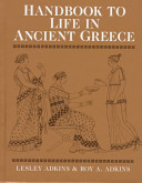 Handbook to life in ancient Greece /