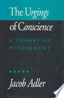 The urgings of conscience : a theory of punishment /