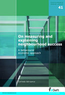 On Measuring and Explaining Neighbourhood Succes : a Behavioural Economic Approach /