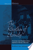 The rhythm of eternity : the German youth movement and the experience of the past, 1900-1933 /