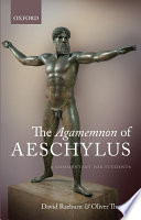The Agamemnon of Aeschylus : a commentary for students /