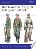 Dutch Waffen-SS Legion and Brigade 1941-44 /