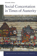 Social concertation in times of austerity : European integration and the politics of labour market reforms in Austria and Switzerland / Alexandre Afonso.