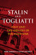 Stalin and Togliatti : Italy and the origins of the Cold War / Elena Agarossi and Victor Zaslavsky.