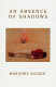 An absence of shadows : poems / by Marjorie Agosín ; translated by Celeste Kostopulos-Cooperman, Cola Franzen & Mary G. Berg.
