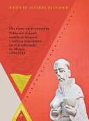 Un clero en transicion : poblacion clerical, cambio parroquial y politica eclesiastica en el arzobispado de Mexico, 1700-1749 /