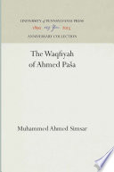 The waqfiyah of 'Aḥmed pāšā /