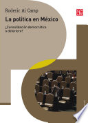 La politica en Mexico : consolidacion democratica o deterioro? /