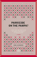 Parricide on the Pampa? : a new study and translation of Alberto Gerchynoff's "Los gauchos judios" /
