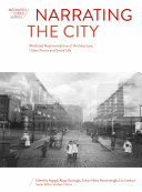 Narrating the City : Mediated Representations of Architecture, Urban Forms and Social Life.