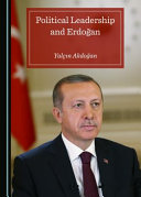 Political leadership and Erdoğan /