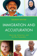 Immigration and acculturation mourning, adaptation, and the next generation /