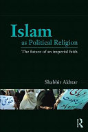 Islam as political religion the future of an imperial faith /